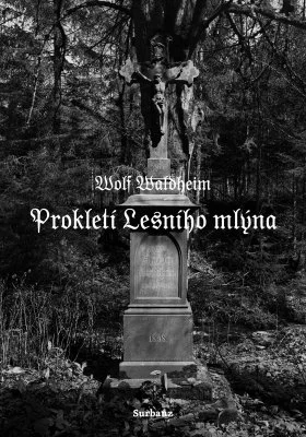 Obálka knihy Prokletí Lesního mlýna